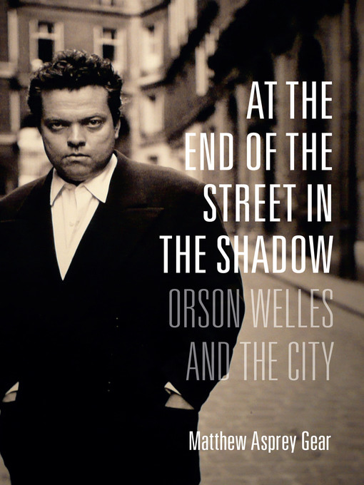 Title details for At the End of the Street in the Shadow by Matthew Asprey Gear - Available